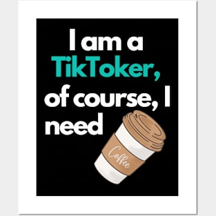 I am a TickToker Posters and Art